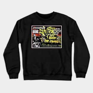 I BURY THE LIVING Crewneck Sweatshirt